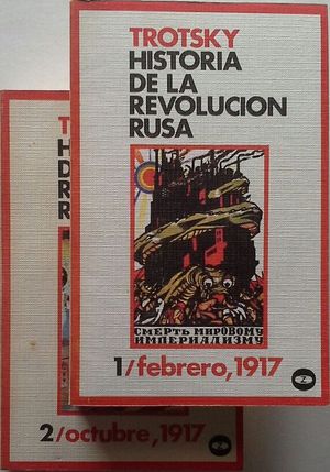 HISTORIA DE LA REVOLUCI�N RUSA - 1: FEBRERO, 1917 - Y 2: OCTUBRE, 2017