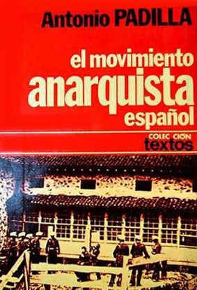 EL MOVIMIENTO ANARQUISTA ESPA�OL