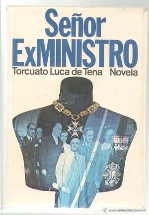 SE�OR EX-MINISTRO
