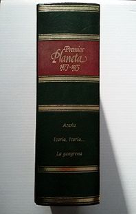 AZA�A ; ICARIA, ICARIA ; LA GANGRENA