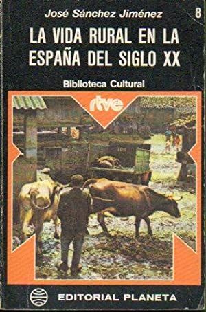 LA VIDA RURAL EN LA ESPAA SIGLO XX