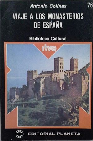 VIAJE A LOS MONASTERIOS DE ESPA�A