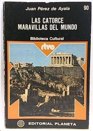 LAS CATORCE MARAVILLAS DEL MUNDO