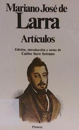 ART�CULOS DE MARIANO JOS� DE LARRA