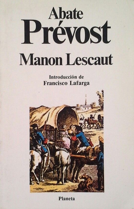 HISTORIA DEL CABALLERO DES GRIEUX Y DE MANON LESCAUT