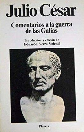 COMENTARIOS A LA GUERRA DE LAS GALIAS