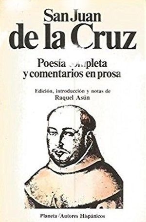 POESA COMPLETA Y COMENTARIOS EN PROSA - SAN JUAN DE LA CRUZ