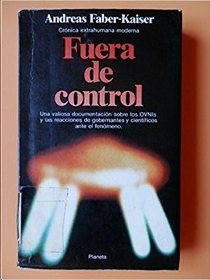 FUERA DE CONTROL : CRNICA EXTRAHUMANA MODERNA