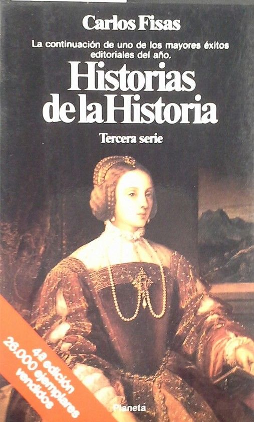 HISTORIAS DE LA HISTORIA - TERCERA SERIE