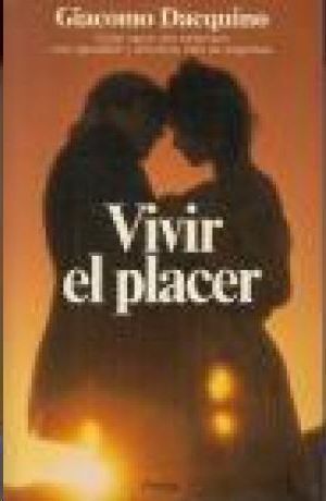 VIVIR EL PLACER