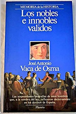 LOS NOBLES E INNOBLES VALIDOS