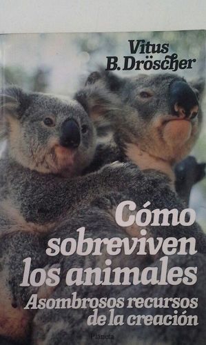 CMO SOBREVIVEN LOS ANIMALES