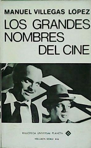 LOS GRANDES NOMBRES DEL CINE - TOMO 1