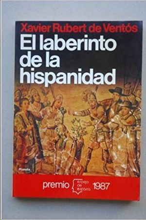 EL LABERINTO DE LA HISPANIDAD