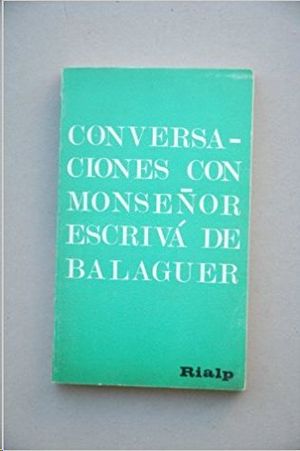 CONVERSACIONES CON MONSE�OR ESCRIVA DE BALAGUER