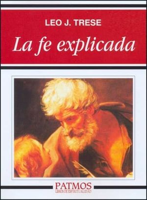 LA FE EXPLICADA