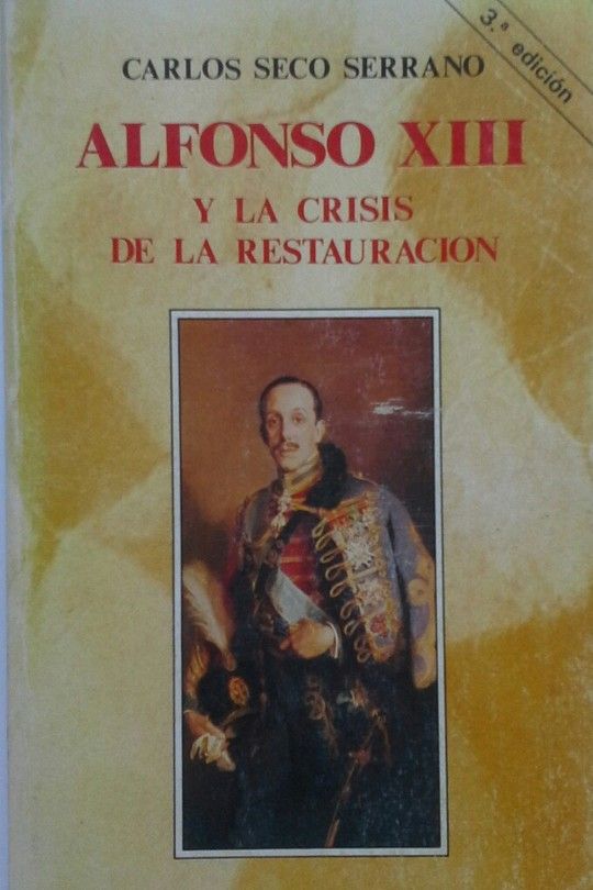 ALFONSO XIII Y LA CRISIS DE LA RESTAURACIN