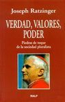 VERDAD, VALORES, PODER: PIEDRAS DE TOQUE DE LA SOCIEDAD PLURALISTA