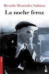 LA NOCHE FEROZ