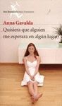 QUISIERA QUE ALGUIEN ME ESPERARA EN...