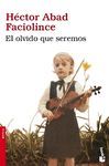 EL OLVIDO QUE SEREMOS