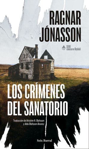 LOS CRIMENES DEL SANATORIO (SERIE COMISARIO REYKDA)