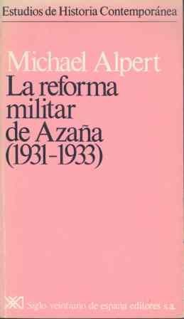 LA REFORMA MILITAR DE AZAA (1931-1933)