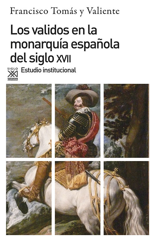 LOS VALIDOS EN LA MONARQUA DEL SIGLO XVII