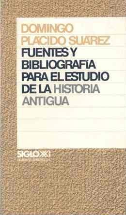 FUENTES Y BIBLIOGRAFA PARA EL ESTUDIO DE LA HISTORIA ANTIGUA