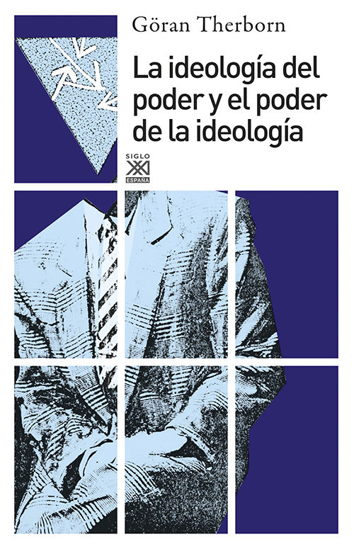 LA IDEOLOGA DEL PODER Y EL PODER DE LA IDEOLOGA