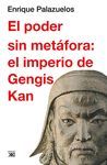 EL PODER SIN MET�FORA: EL IMPERIO DE GENGIS KAN