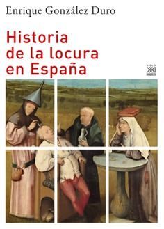 HISTORIA DE LA LOCURA EN ESPAA