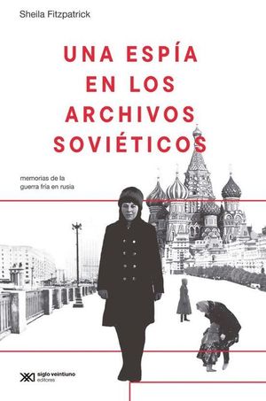 UNA ESP�A EN LOS ARCHIVOS SOVIETICOS