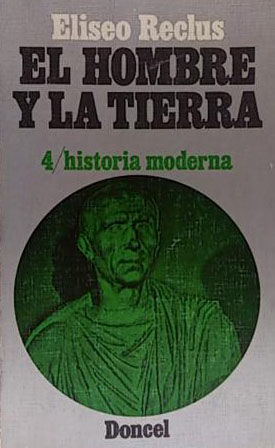 EL HOMBRE Y LA TIERRA - 4: HISTORIA MODERNA