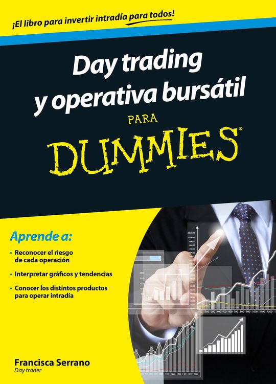 DAY TRADING Y OPERATIVA BURSTIL PARA DUMMIES