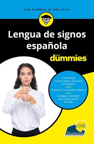 LENGUA DE SIGNOS ESPAOLA PARA DUMMIES