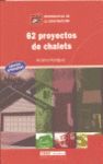 62 PROYECTOS DE CHALETS