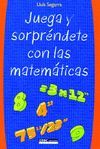 JUEGA Y SORPR�NDETE CON LAS MATEM�TICAS