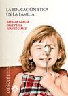 LA EDUCACI�N �TICA EN LA FAMILIA