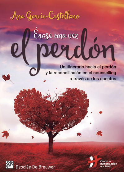 �RASE UNA VEZ EL PERD�N. UN ITINERARIO HACIA EL PERD�N Y LA RECONCILIACI�N EN EL
