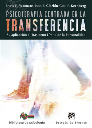 PSICOTERAPIA CENTRADA EN LA TRANSFERENCIA. SU APLICACI�N AL TRASTORNO L�MITE DE