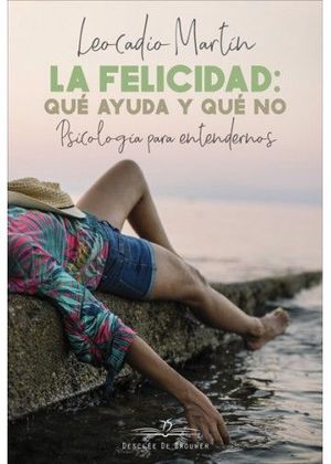 LA FELICIDAD: QU AYUDA Y QU NO