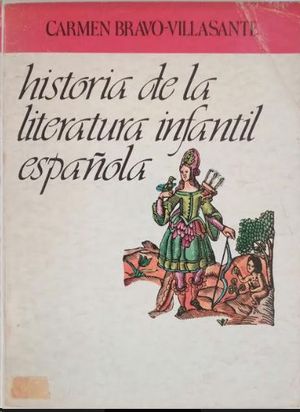 HISTORIA DE LA LITERATURA INFANTIL ESPAOLA