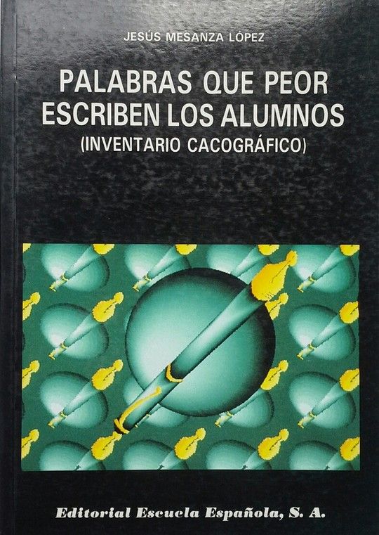 PALABRAS QUE PEOR ESCRIBEN LOS ALUMNOS