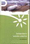 SOLIDARIDAD O SUICIDIO COLECTIVO
