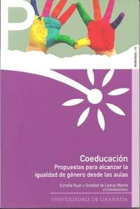 COEDUCACIN: PROPUESTAS PARA ALCANZAR LA IGUALDAD DE GNERO DESDE LAS AULAS