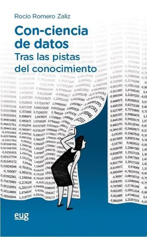 CON-CIENCIA DE DATOS. TRAS LAS PISTAS DEL CONOCIMIENTO