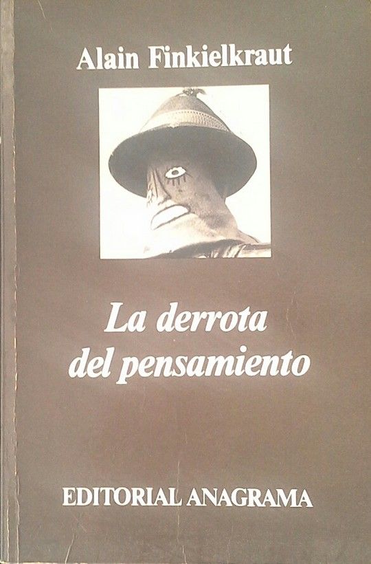 LA DERROTA DEL PENSAMIENTO
