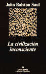 CIVILIZACION INCONSCIENTE, LA