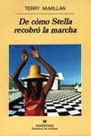DE COMO STELLA RECOBRO LA MARCHA  *